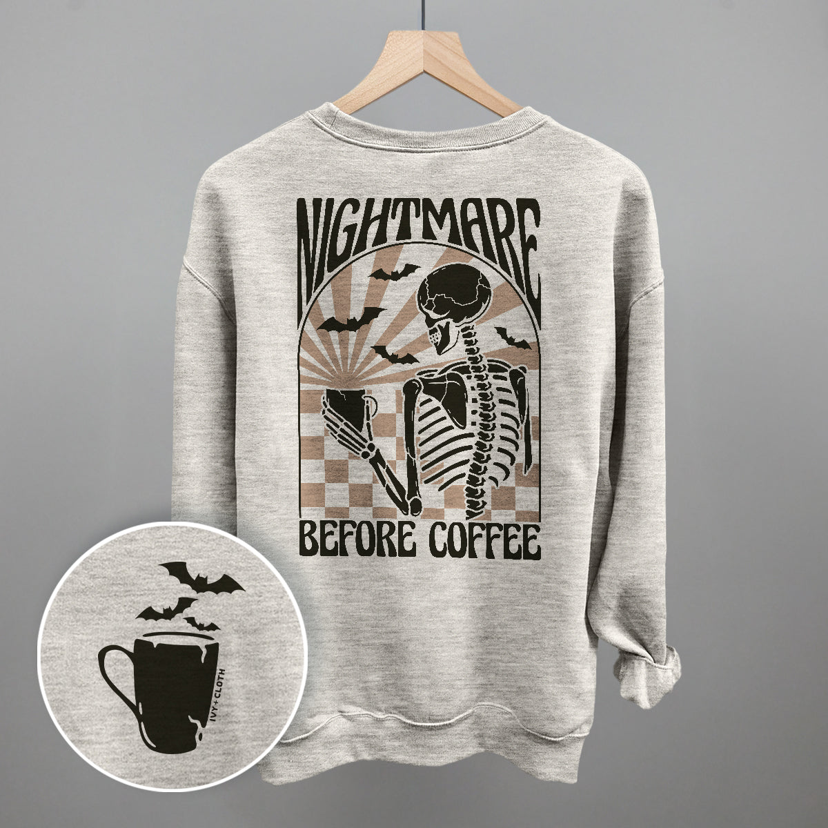 Nightmare Before Coffee (Back Print) Funny Sweatshirt in Oatmeal – Ivy + Cloth