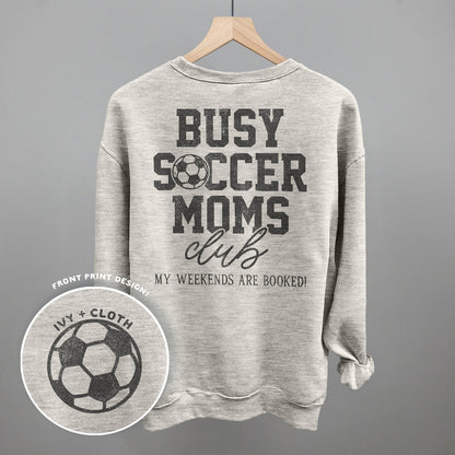 Busy Soccer Moms Club (Back Print) Funny Sweatshirt in Oatmeal – Ivy + Cloth