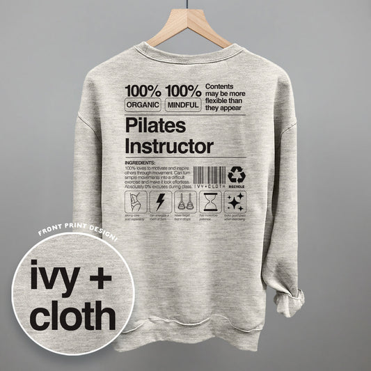 Pilates Instructor Nutrition Facts (Back Print) Funny Sweatshirt in Oatmeal – Ivy + Cloth