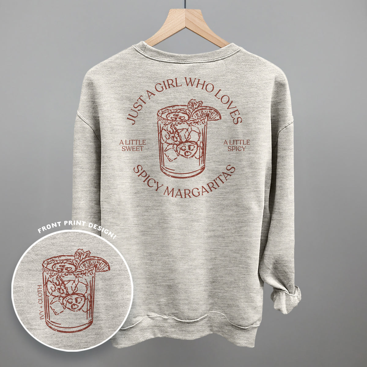 Just A Girl Who Loves Spicy Margaritas (Back Print) Funny Sweatshirt in Oatmeal – Ivy + Cloth