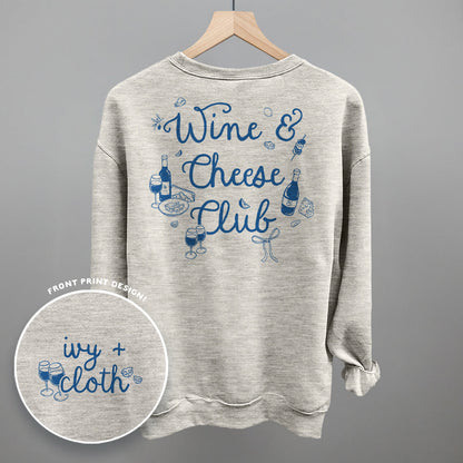Wine & Cheese Club (Back Print) Funny Sweatshirt in Oatmeal – Ivy + Cloth