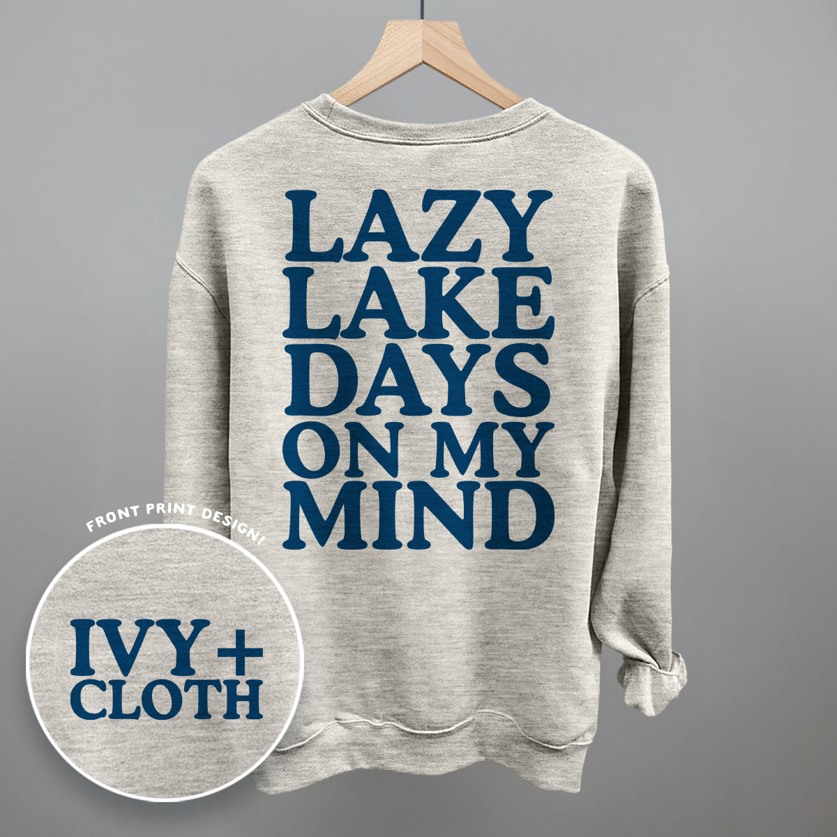 Lazy Lake Days (Back Print) Funny Sweatshirt in Oatmeal – Ivy + Cloth