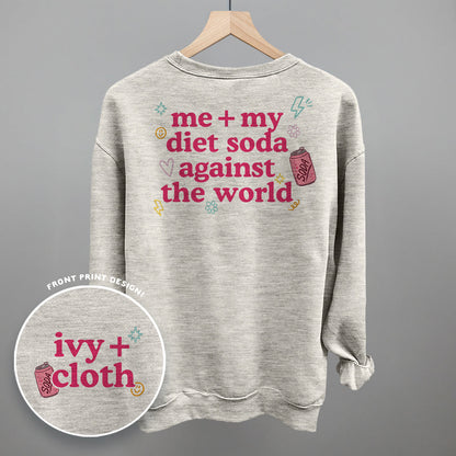 Me + My Diet Soda Against The World (Back Print) Funny Sweatshirt in Oatmeal – Ivy + Cloth