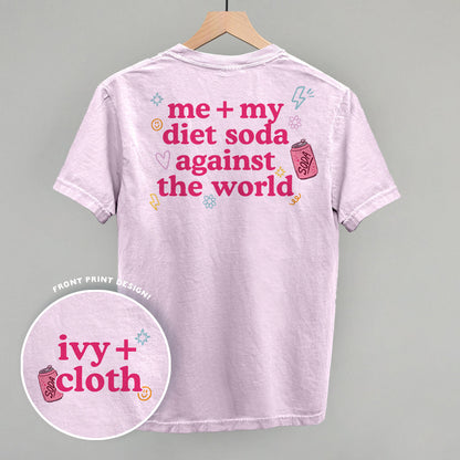 Me + My Diet Soda Against The World (Back Print) Funny Comfort Colors T-Shirt in Orchid – Ivy + Cloth