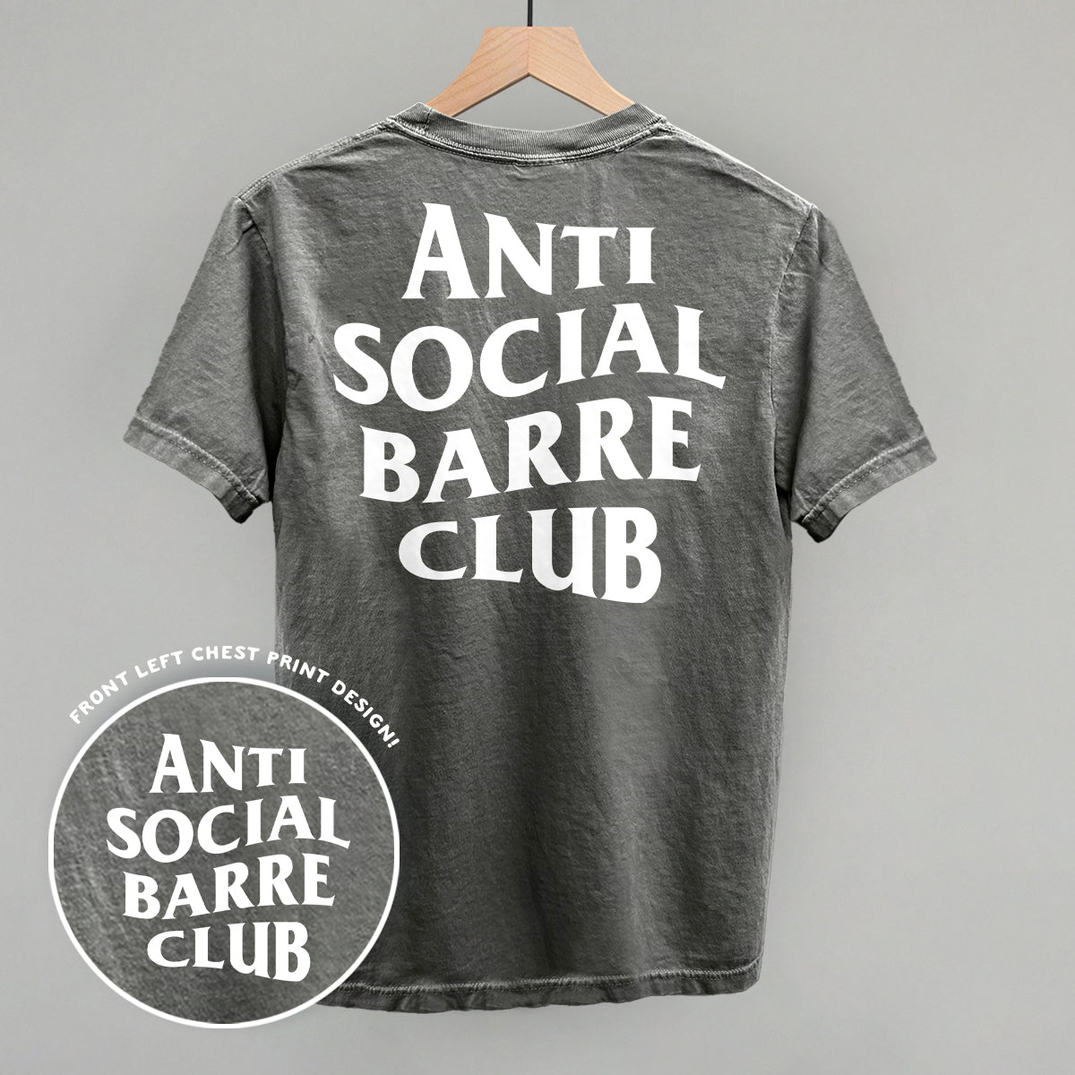 Anti Social Barre Club (White) (Back Print) Funny Comfort Colors T-Shirt in Pepper – Ivy + Cloth