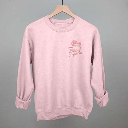 Pass The Tequila (Left Chest) Funny Sweatshirt in Light Pink – Ivy + Cloth