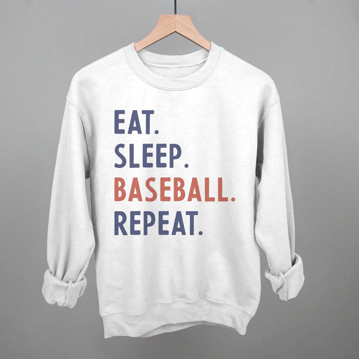 Eat Sleep Baseball Repeat Funny Sweatshirt in White – Ivy + Cloth