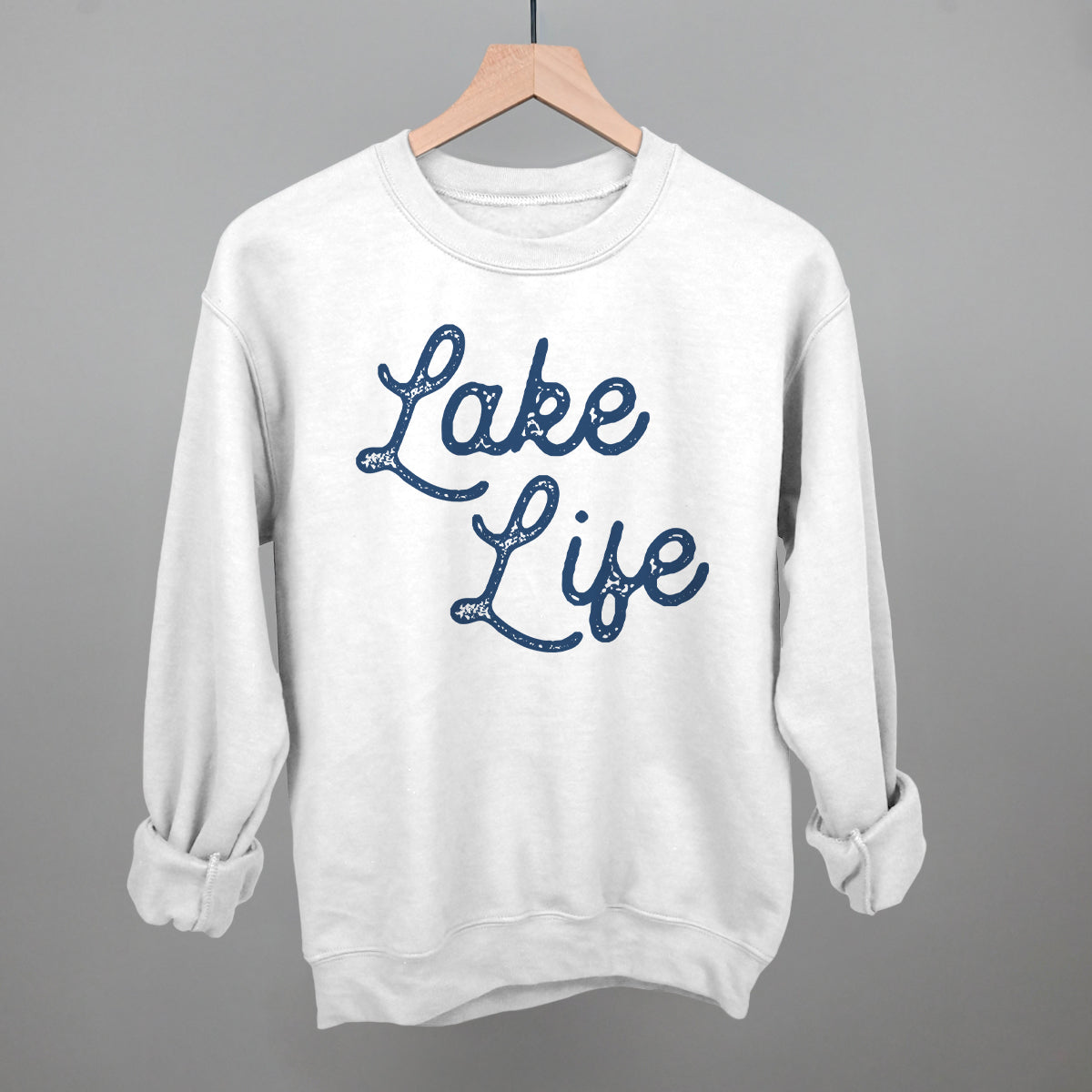 Lake Life (Distressed Script) Funny Sweatshirt in White – Ivy + Cloth
