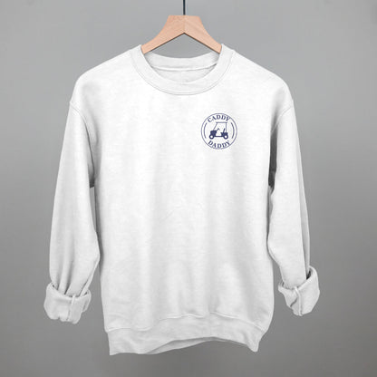 Caddy Daddy (Left Chest) Funny Sweatshirt in White – Ivy + Cloth