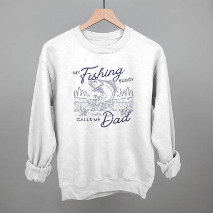 My Fishing Buddy Calls Me Dad Funny Sweatshirt in White – Ivy + Cloth