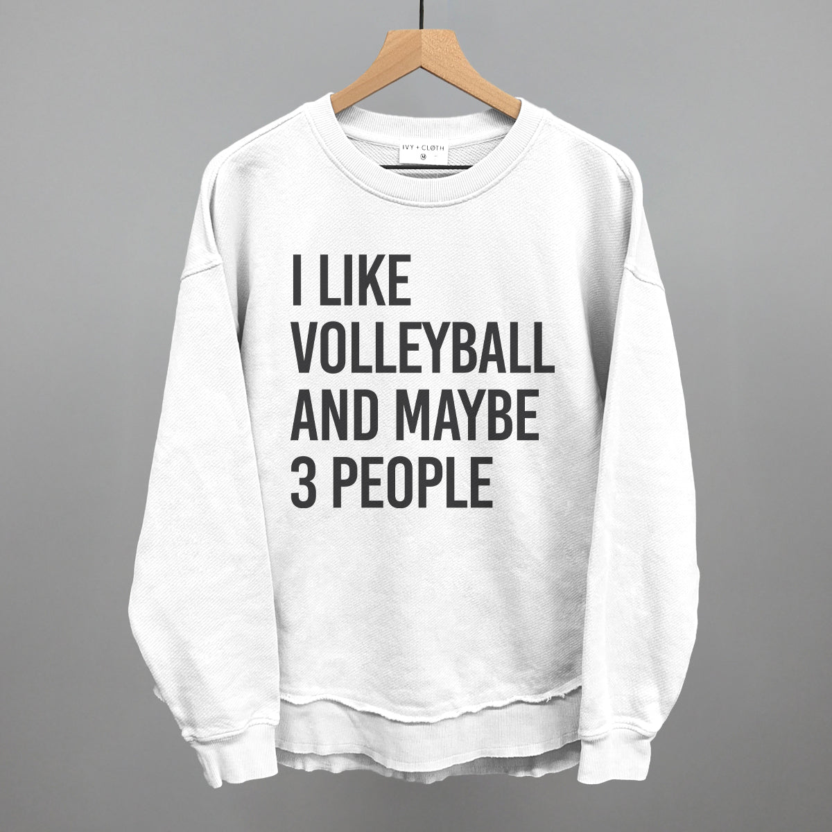 I Like Volleyball and Maybe 3 People graphic top in White