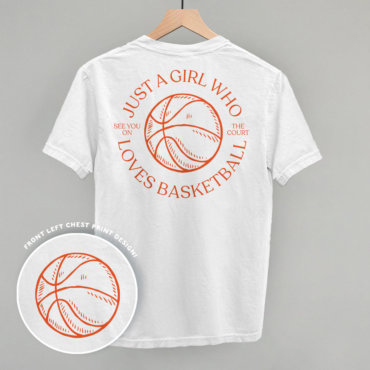 Just A Girl Who Loves Basketball (Back Print) Funny Shirt & Sweatshirt in White – Ivy + Cloth