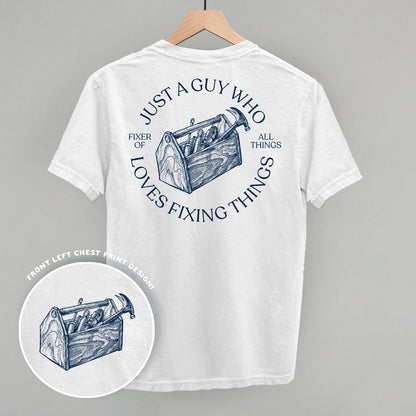 Just A Guy Who Loves Fixing Things (Back Print) Funny Shirt & Sweatshirt in White – Ivy + Cloth