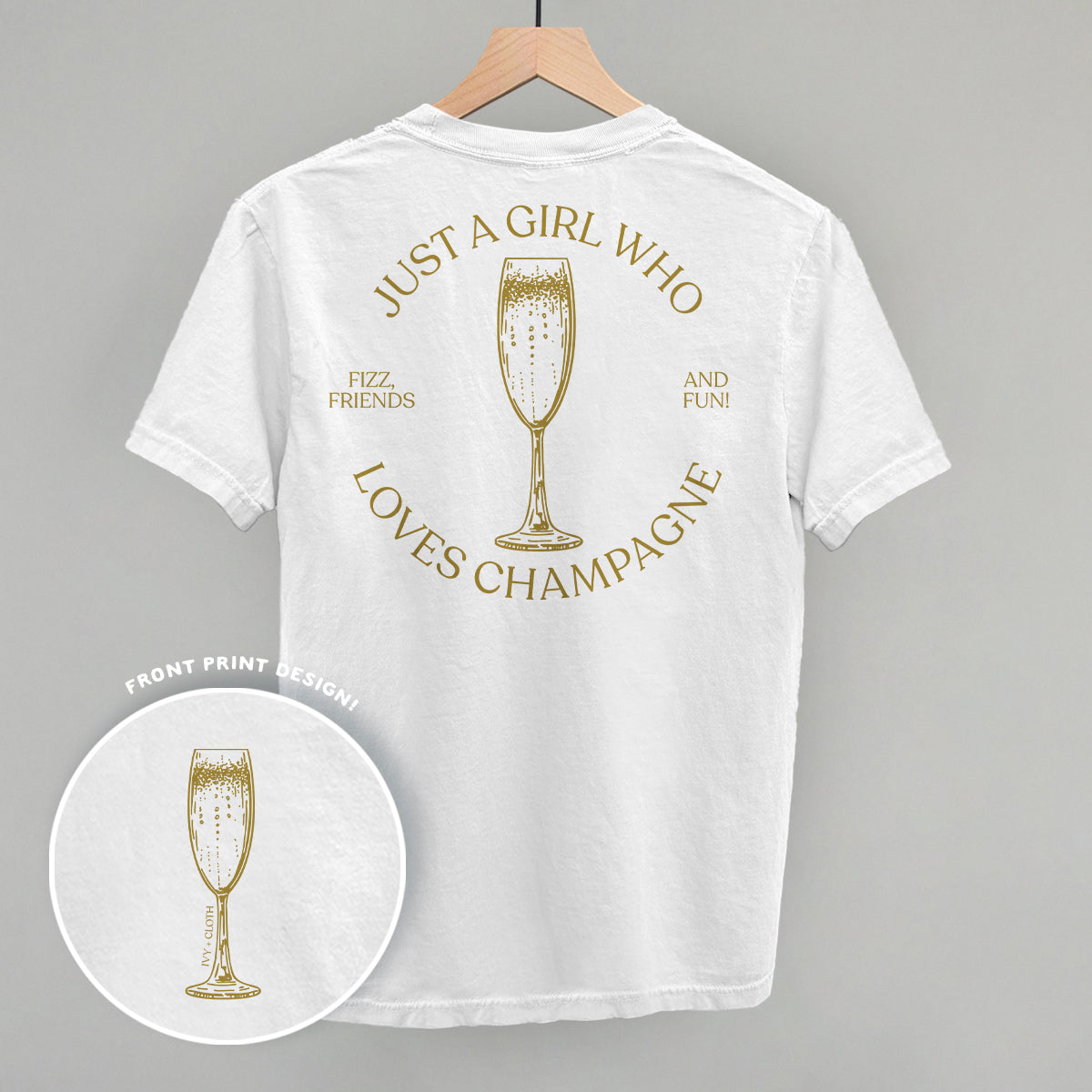 Just A Girl Who Loves Champagne (Back Print) Funny Shirt & Sweatshirt in White – Ivy + Cloth