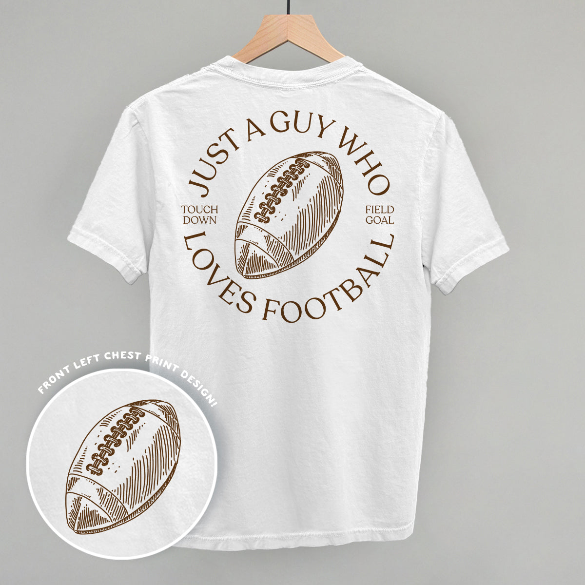 Just A Guy Who Loves Football (Back Print) Funny Shirt & Sweatshirt in White – Ivy + Cloth