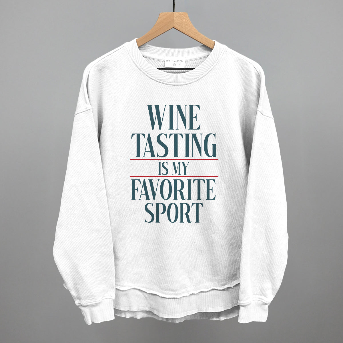 Wine Tasting Is My Favorite Sport graphic top in White