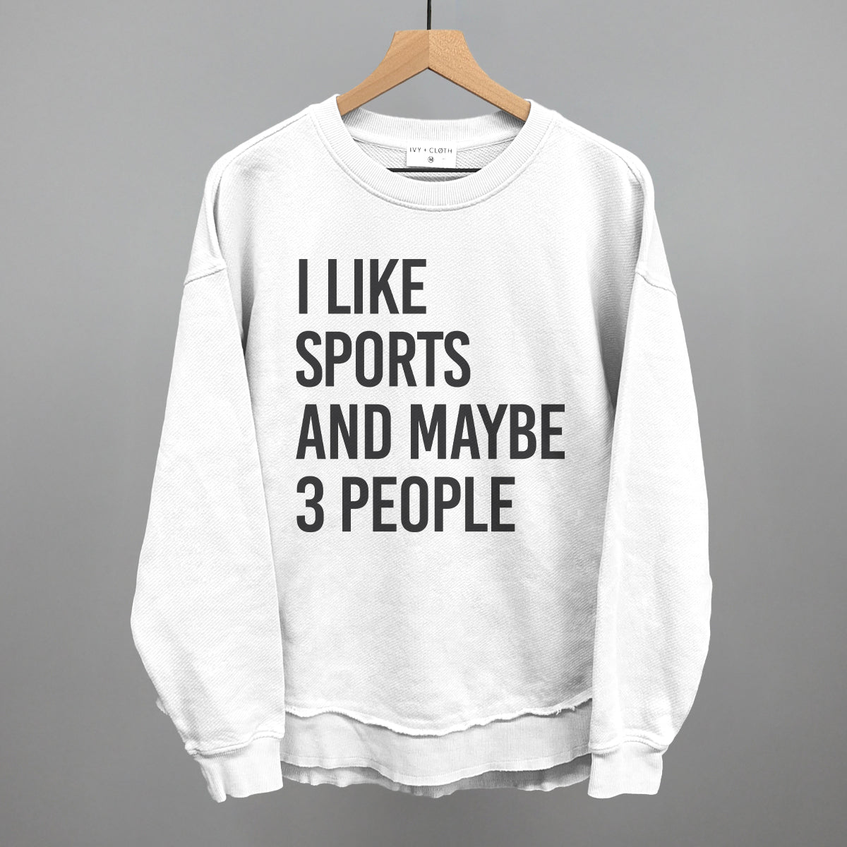 I Like Sports and Maybe 3 People graphic top in White