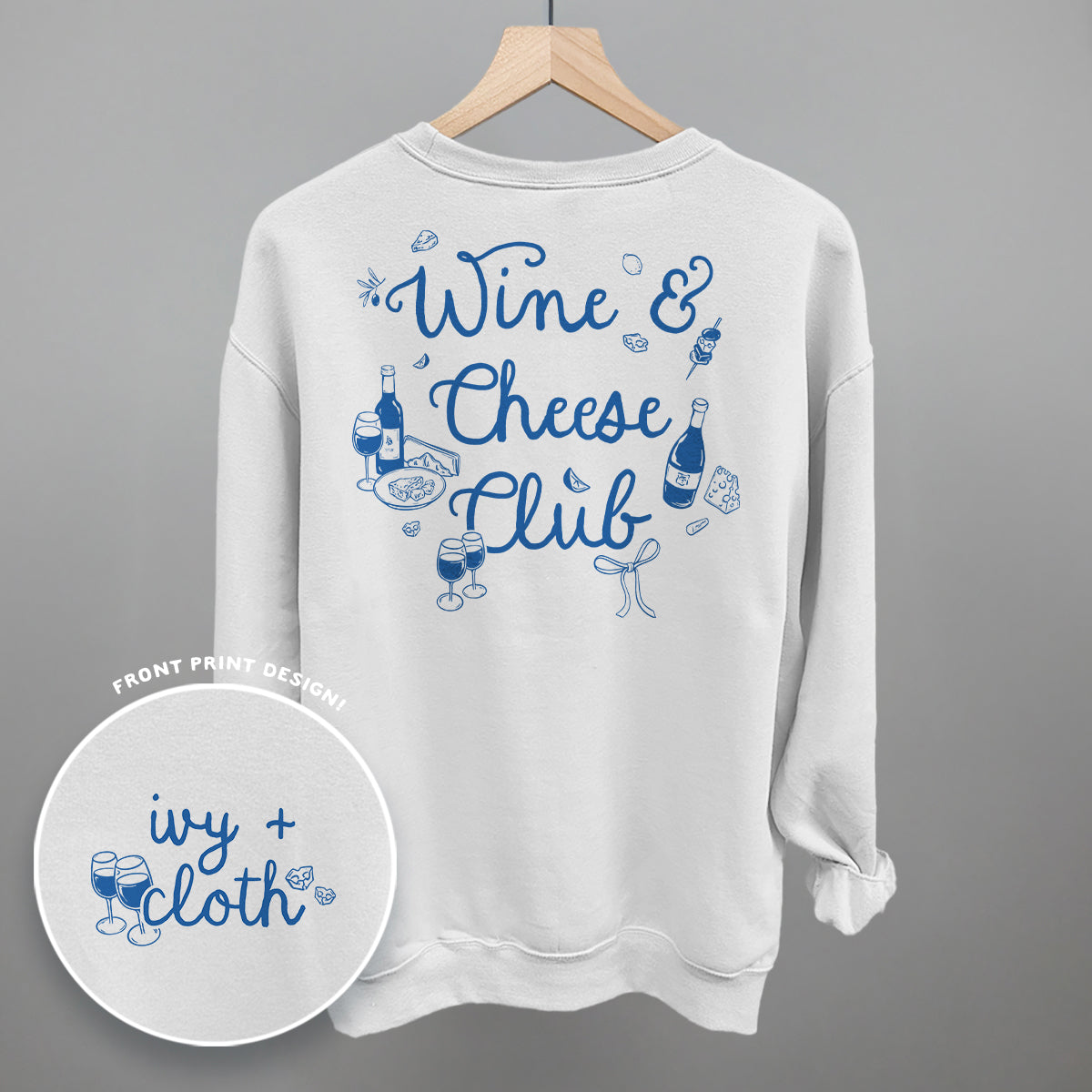 Wine & Cheese Club (Back Print) Funny Shirt & Sweatshirt in White – Ivy + Cloth
