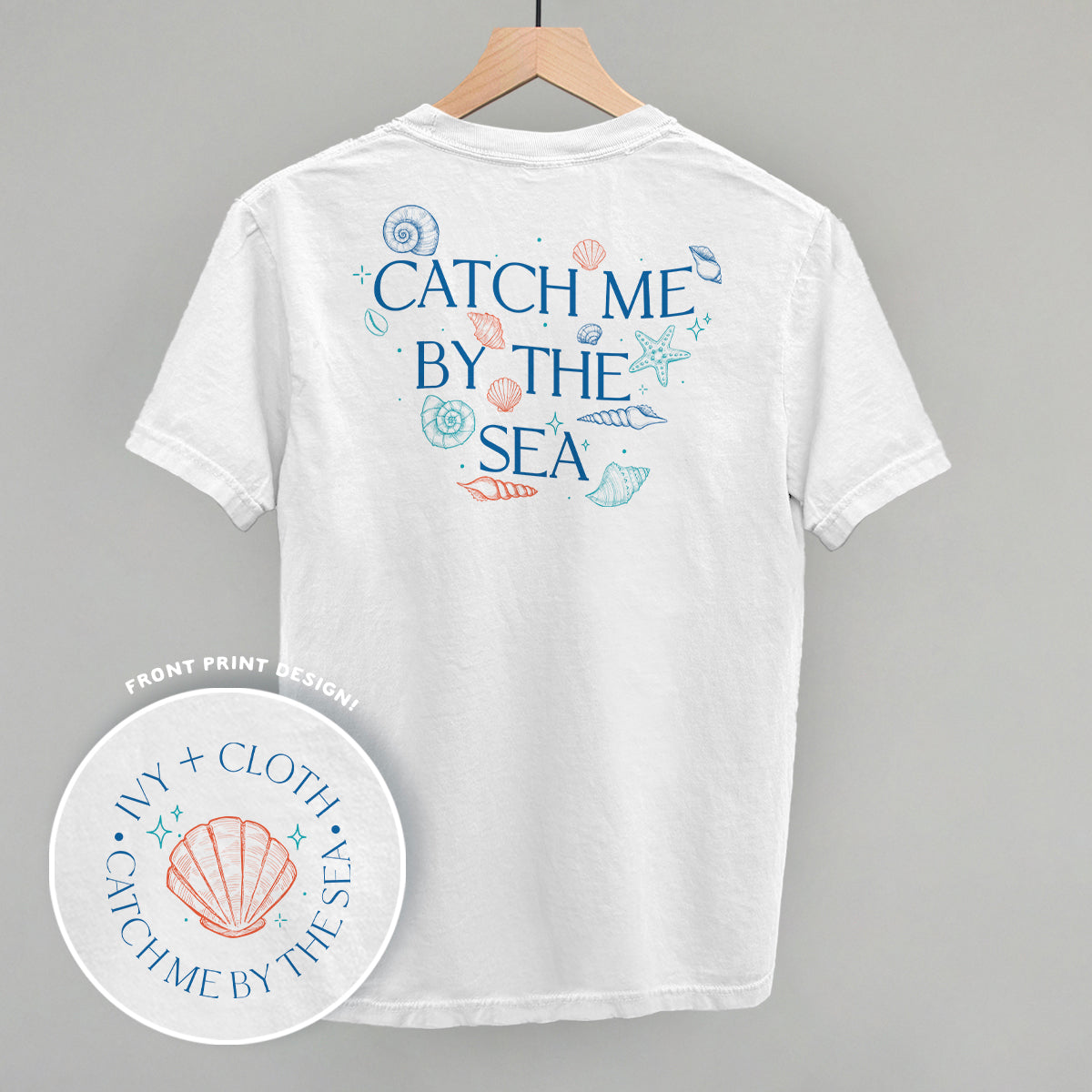 Catch Me By The Sea (Back Print) Funny Shirt & Sweatshirt in White – Ivy + Cloth