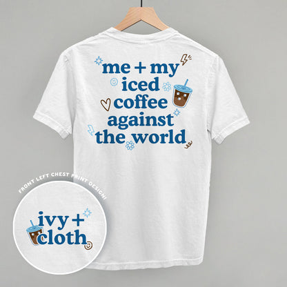 Me + My Iced Coffee Against The World (Back Print) Funny Shirt & Sweatshirt in White – Ivy + Cloth