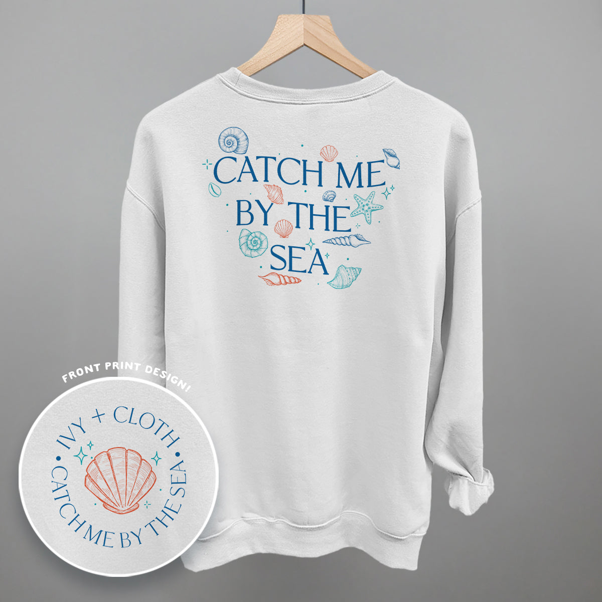 Catch Me By The Sea (Back Print) Funny Shirt & Sweatshirt in White – Ivy + Cloth