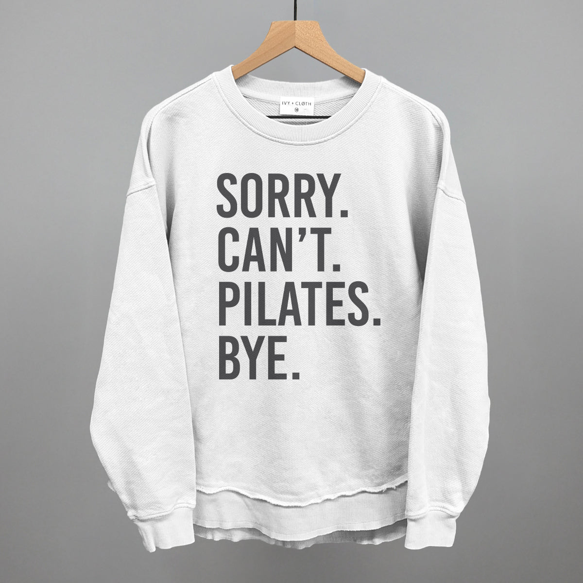 Sorry Can't Pilates Bye Funny Oversized Terry Poncho in White – Ivy + Cloth