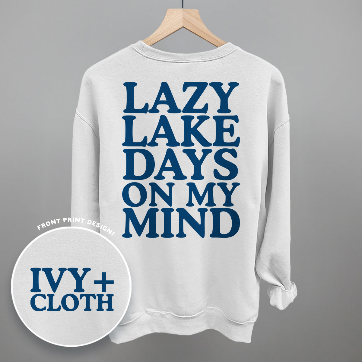 Lazy Lake Days (Back Print) Funny Shirt & Sweatshirt in White – Ivy + Cloth
