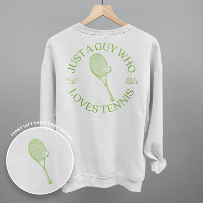 Just A Guy Who Loves Tennis (Back Print) Funny Sweatshirt in White – Ivy + Cloth