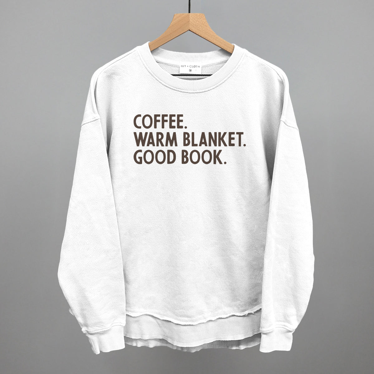 Coffee, Warm Blanket, Good Book Cozy graphic top in White