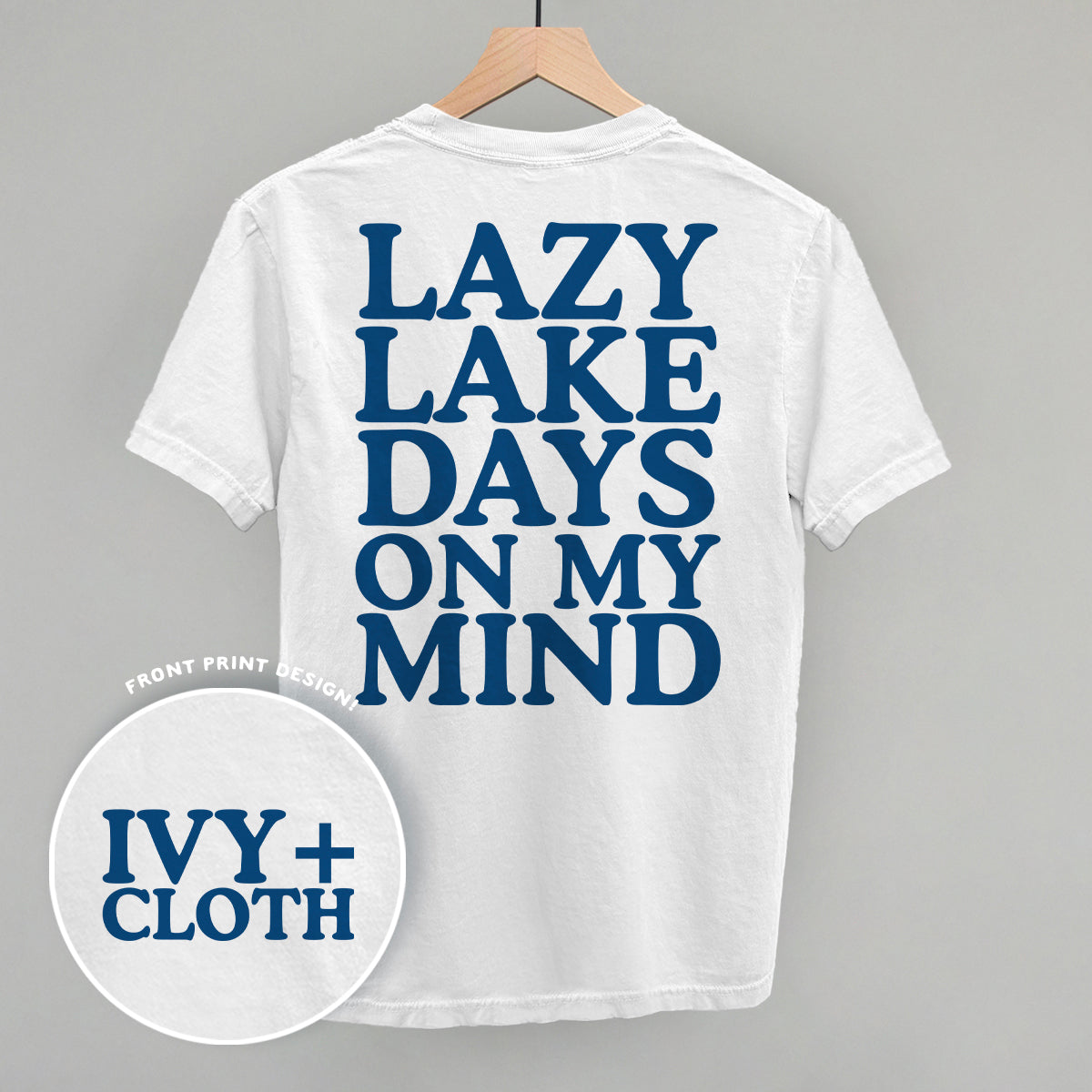 Lazy Lake Days (Back Print) Funny Shirt & Sweatshirt in White – Ivy + Cloth