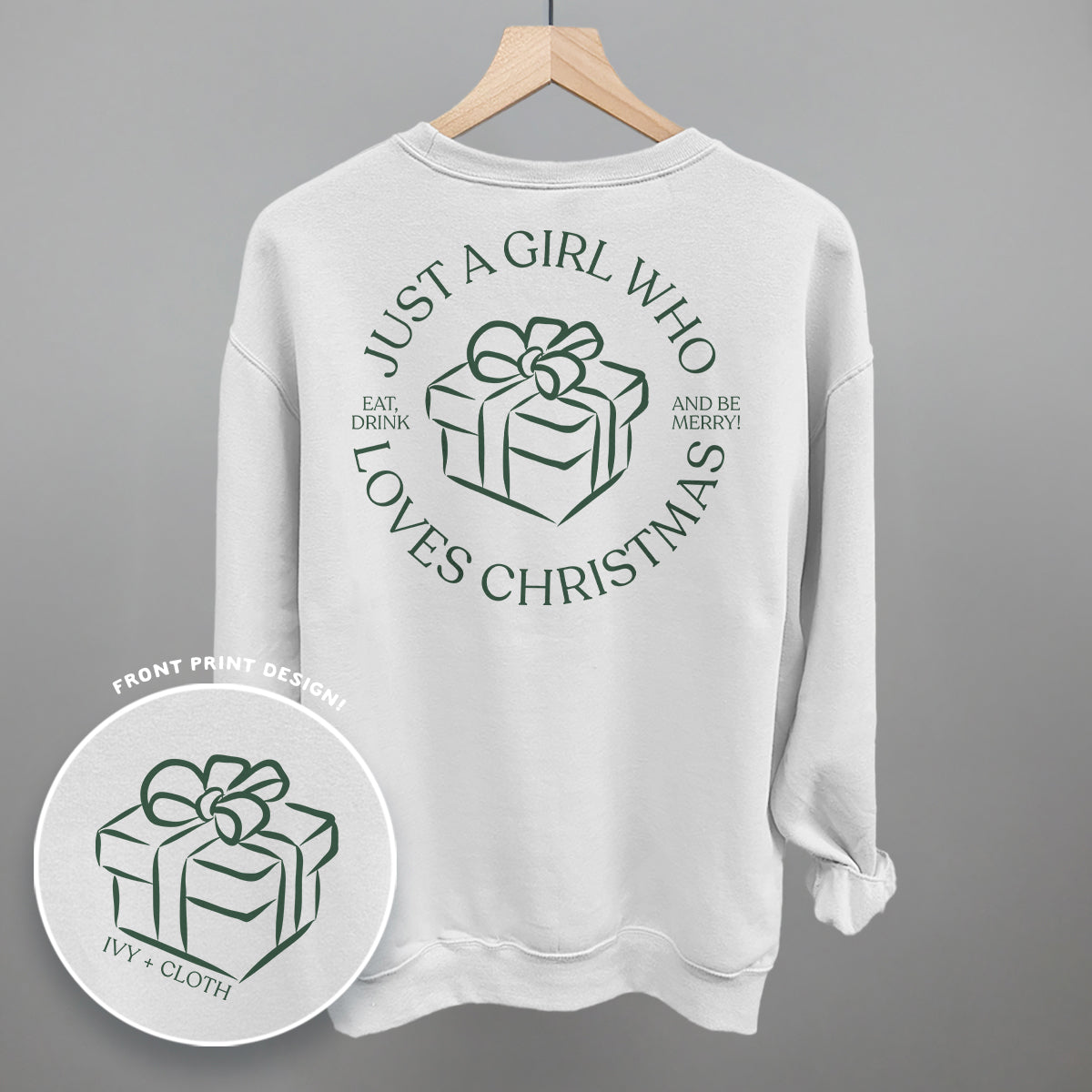 Just A Girl Who Loves Christmas (Back Print) Funny Shirt & Sweatshirt in White – Ivy + Cloth