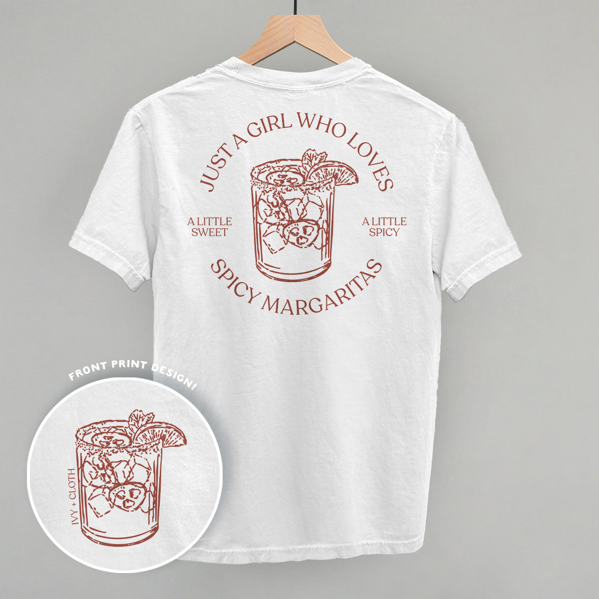Just A Girl Who Loves Spicy Margaritas (Back Print) Funny Shirt & Sweatshirt in White – Ivy + Cloth