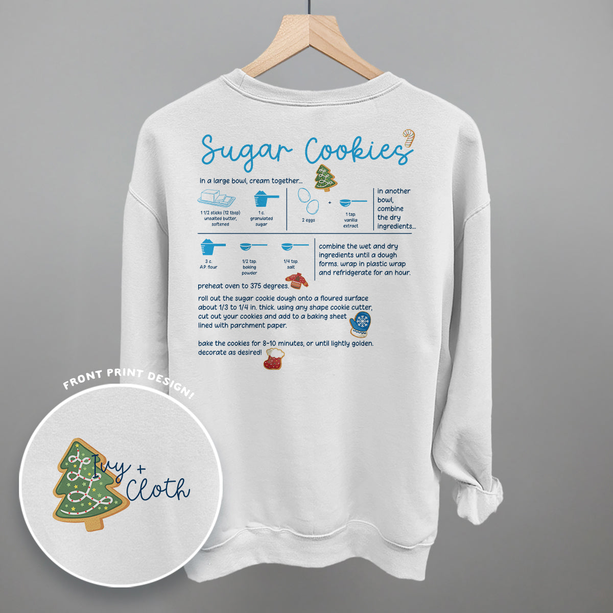 Sugar Cookie Recipe (Back Print) Funny Shirt & Sweatshirt in White – Ivy + Cloth