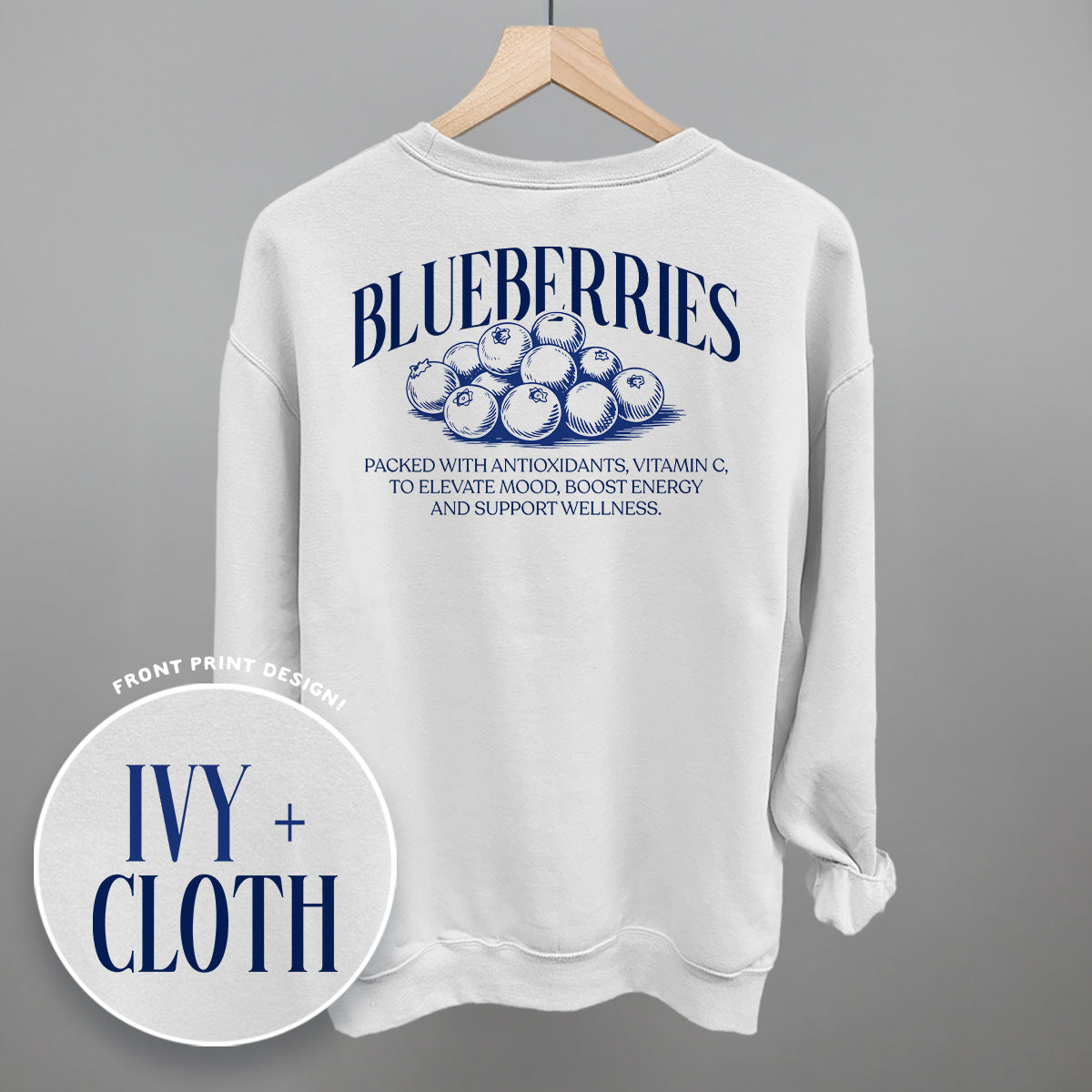 Blueberry Wellness (Back Print) Funny Shirt & Sweatshirt in White – Ivy + Cloth