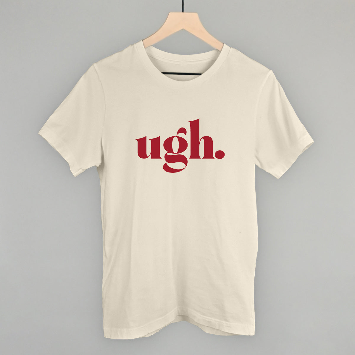 Ugh Funny T-Shirt in Natural – Ivy + Cloth