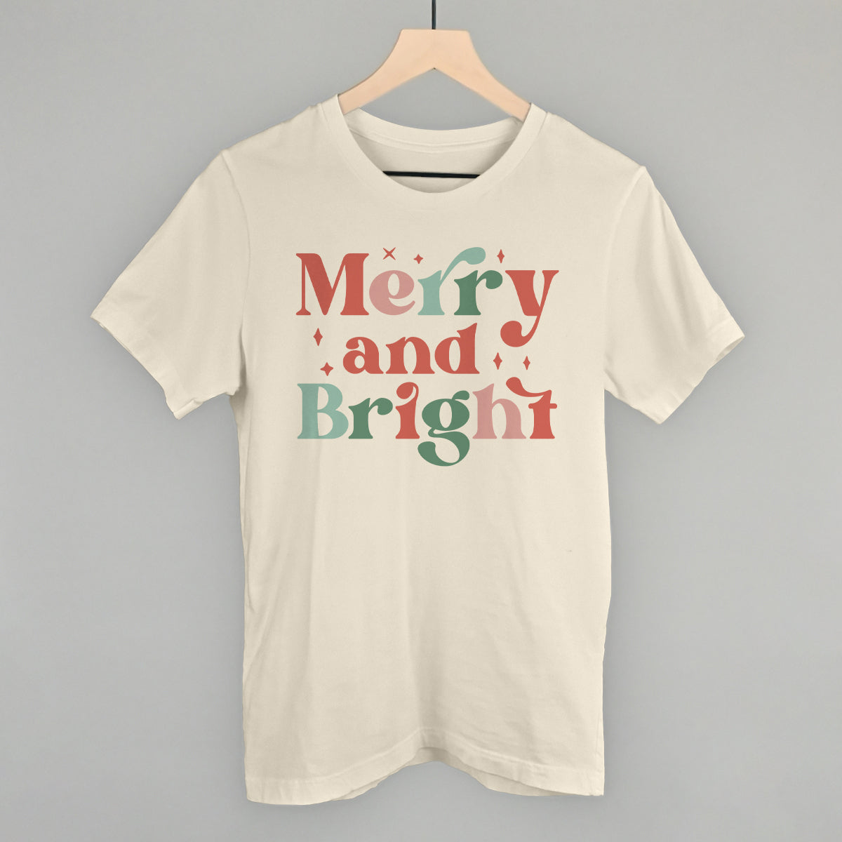 Merry and Bright Colorful Funny T-Shirt in Natural – Ivy + Cloth