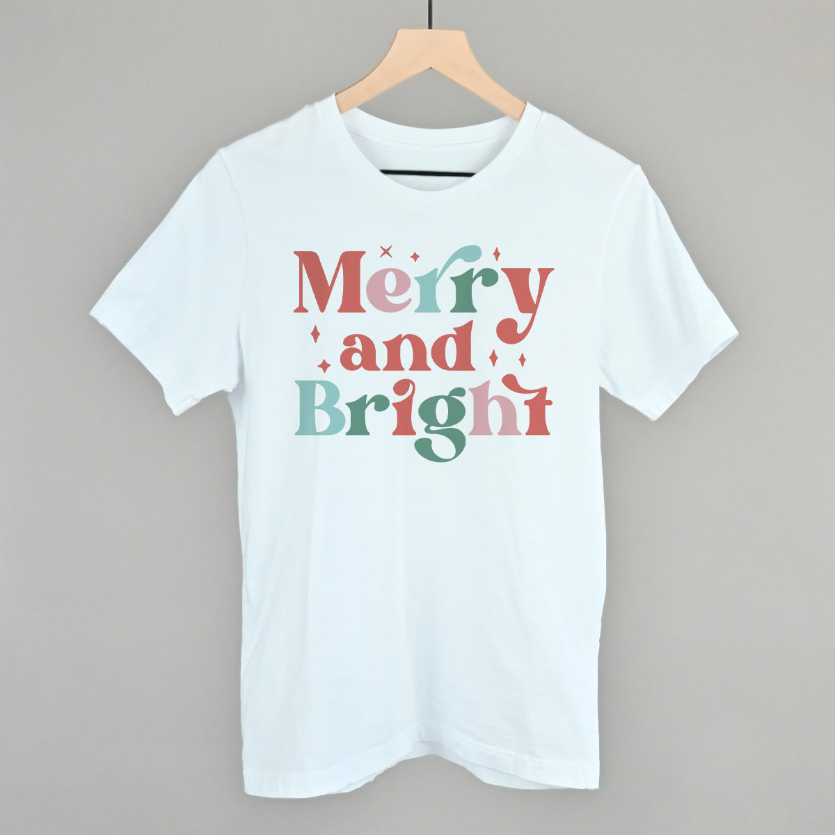 Merry and Bright Colorful Funny T-Shirt in White – Ivy + Cloth