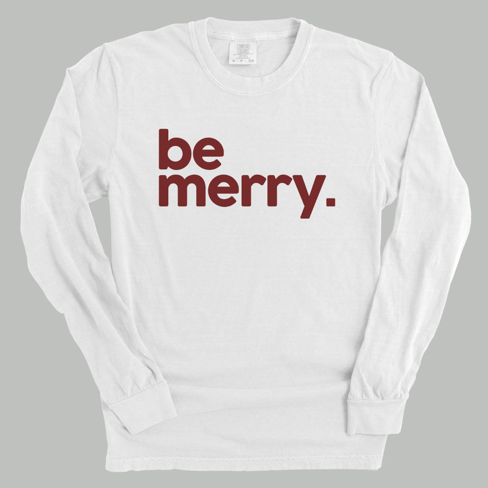 Be Merry Funny Comfort Colors Long Sleeve T-Shirt in White – Ivy + Cloth