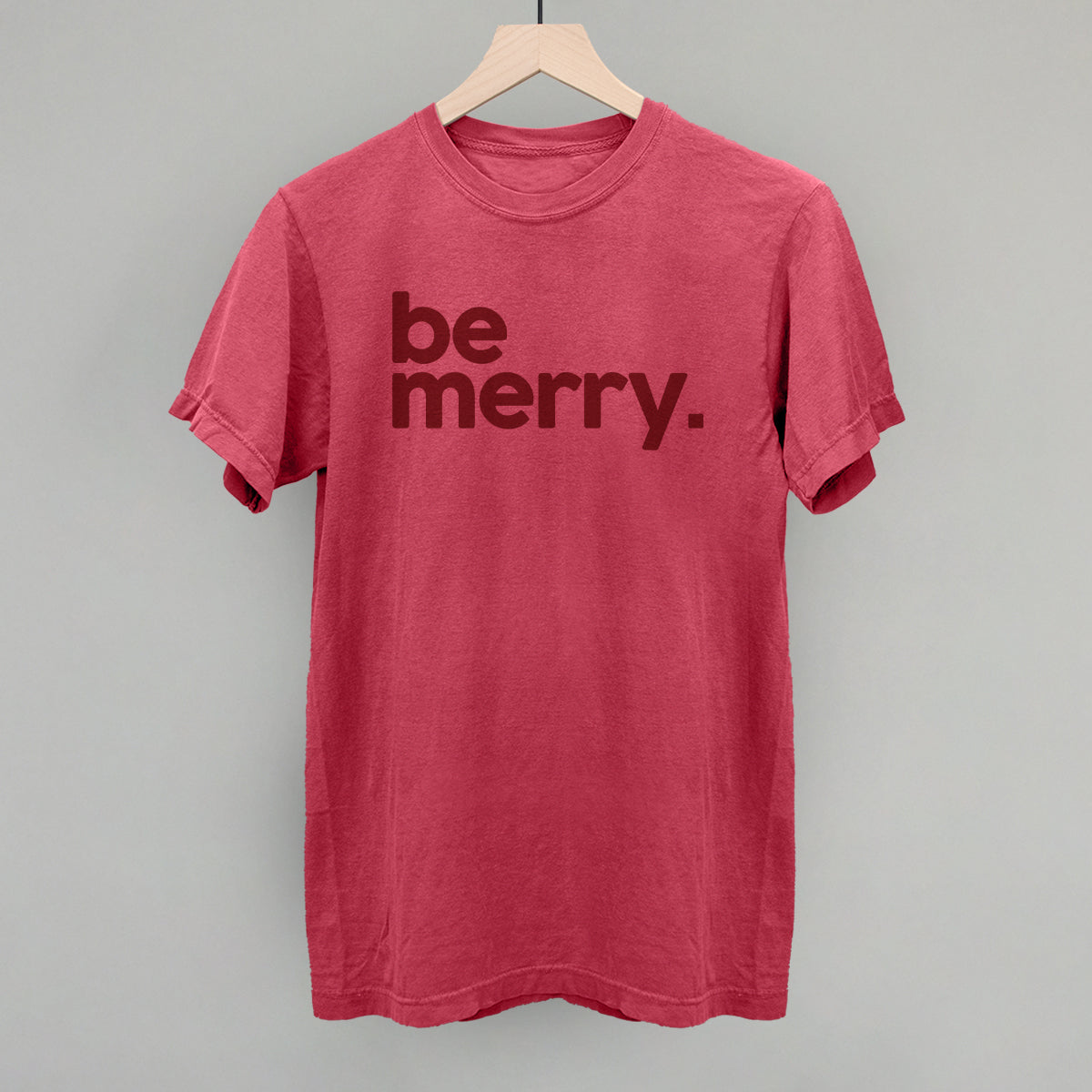 Be Merry Funny Comfort Colors T-Shirt in Crimson – Ivy + Cloth