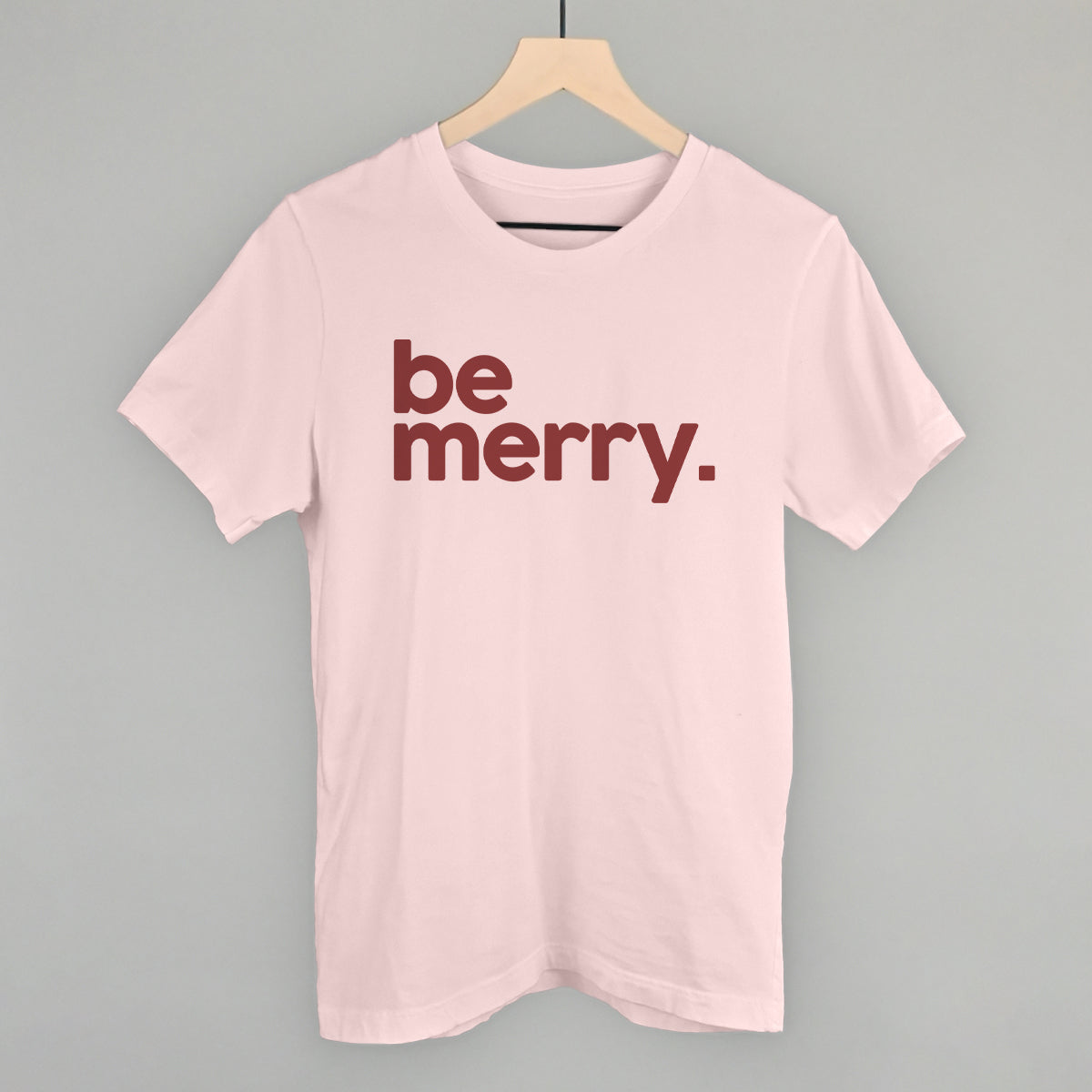 Be Merry Funny T-Shirt in Soft Pink – Ivy + Cloth