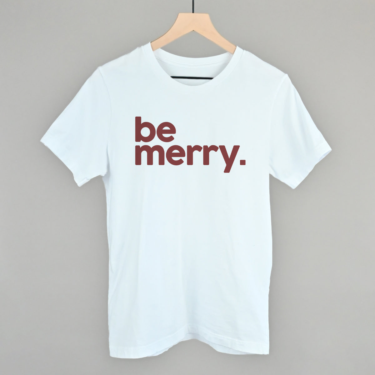 Be Merry Funny T-Shirt in White – Ivy + Cloth