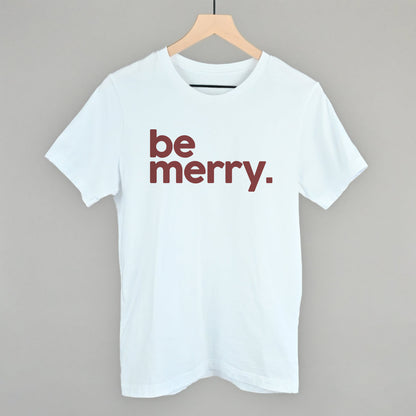 Be Merry Funny T-Shirt in White – Ivy + Cloth