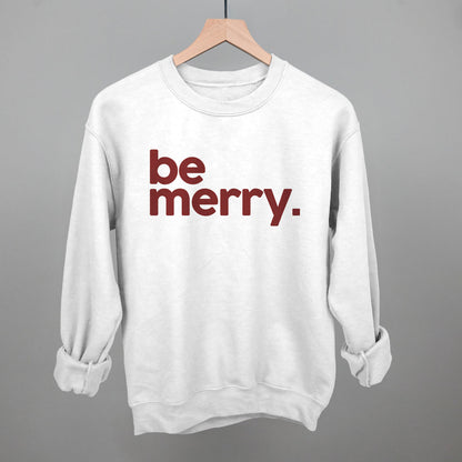 Be Merry Funny Sweatshirt in White – Ivy + Cloth