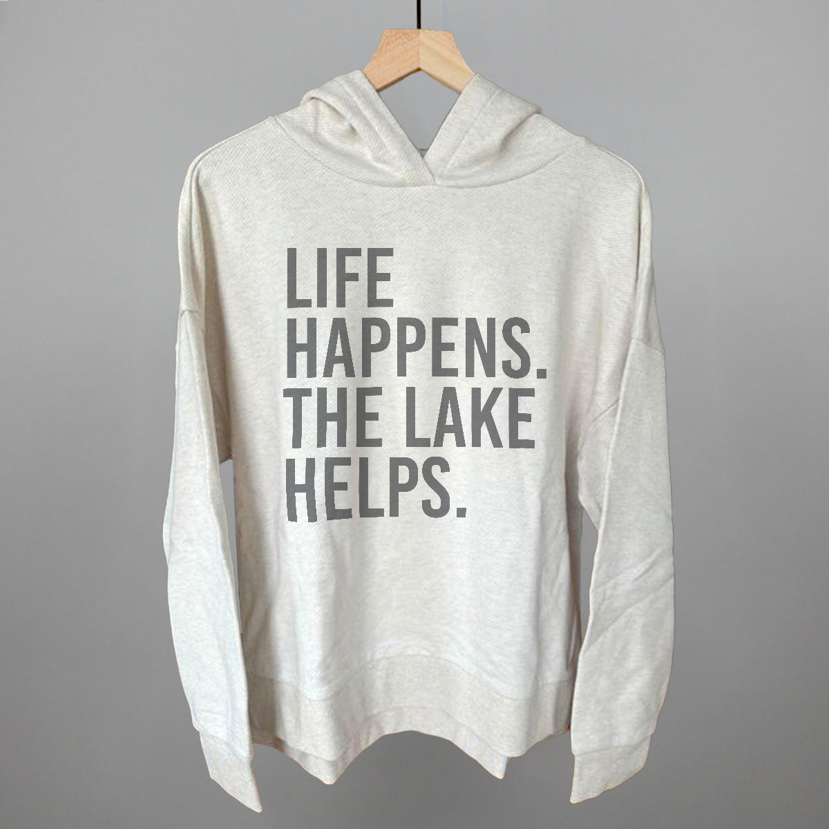 Life Happens. The Lake Helps. Funny Terry Hoodie in Heather Almond – Ivy + Cloth