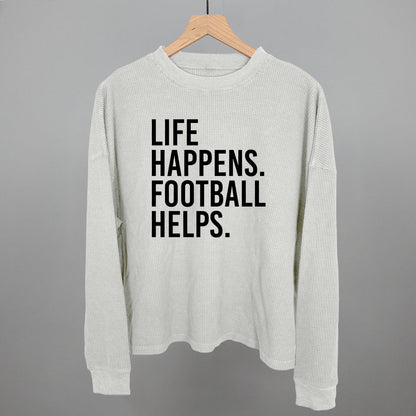 Life Happens. Football Helps. Funny Shirt & Sweatshirt in Stone Grey – Ivy + Cloth