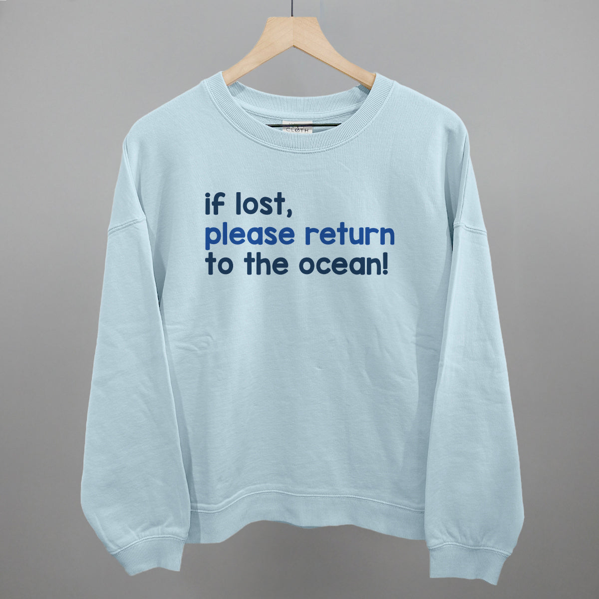 If Lost, Please Return To The Ocean Beach graphic oversized boxy crew in Nantucket Breeze