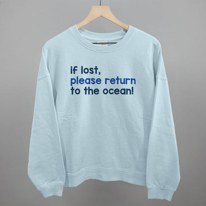 If Lost, Please Return To The Ocean Beach graphic oversized boxy crew in Nantucket Breeze