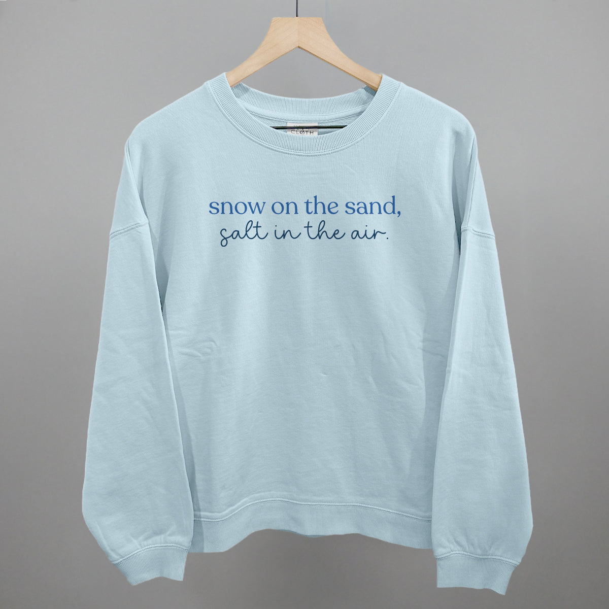 Snow On The Sand, Salt In The Air Funny Oversized Boxy Crewneck Sweatshirt in Nantucket Breeze – Ivy + Cloth
