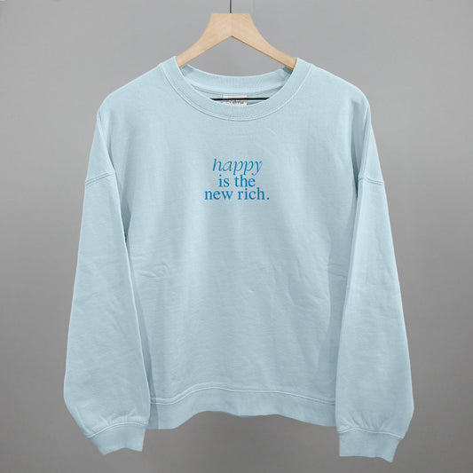 Happy Is The New Rich graphic oversized boxy crew in Nantucket Breeze
