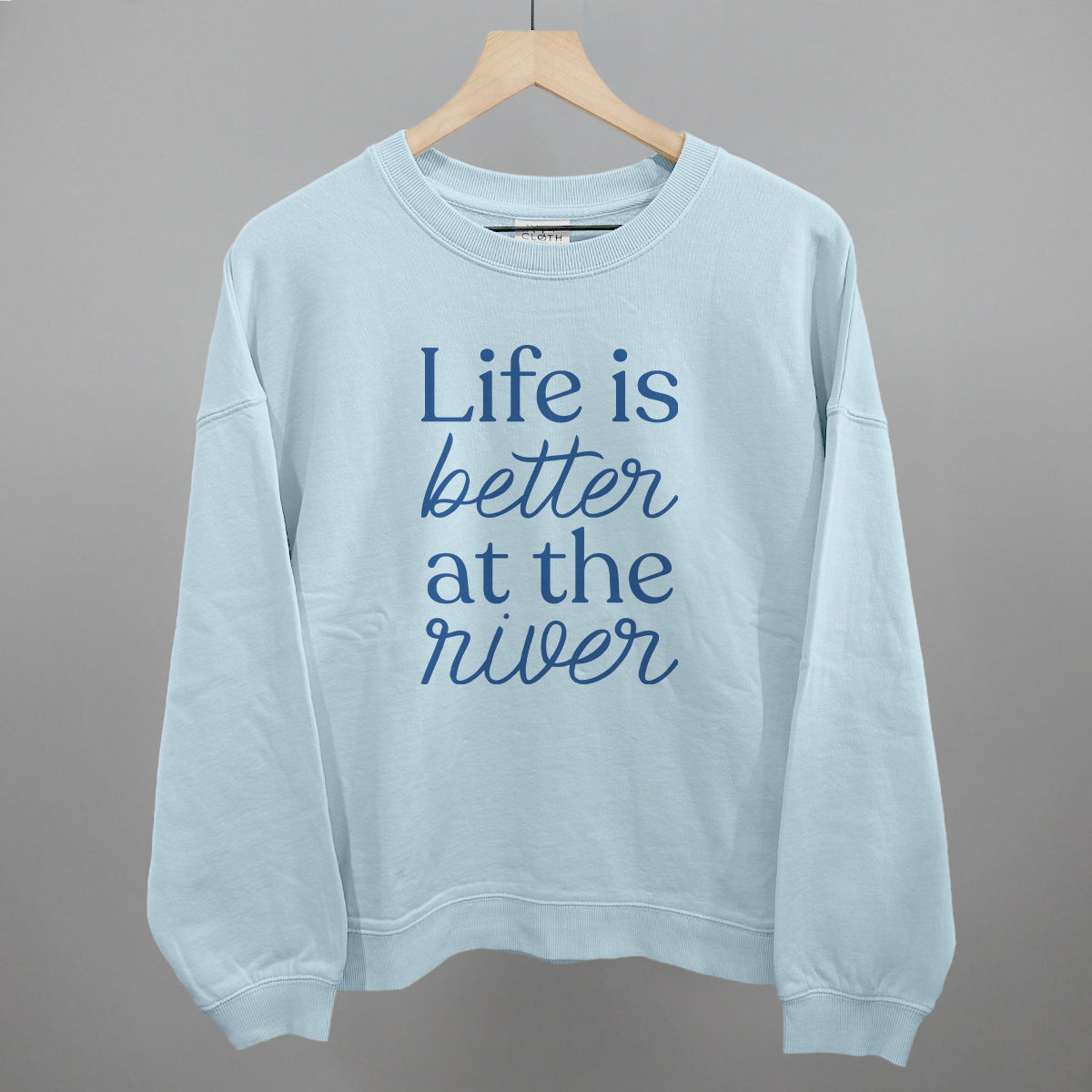 Life Is Better At The River graphic oversized boxy crew in Nantucket Breeze